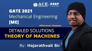 GATE 2021 MECHANICAL ENGINEERING[ME] - DETAILED SOLUTIONS FOR THEORY OF MACHINES  | A/N SESSION