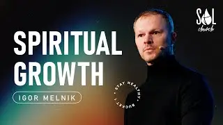 February 25, 2024 | Igor Melnik | Spiritual Growth