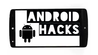 #AndroidHacks | 4 Android Hacks that will be useful to you | Android Tips |