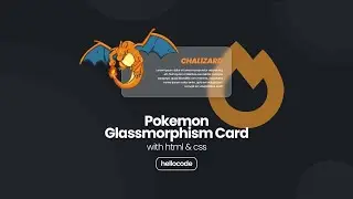 Cara Membuat Pokemon Glassmorphism Card Effec dengan HTML & CSS