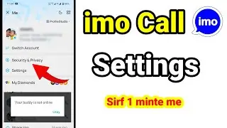 Imo call setting | imo cannot call this user due to his/her privacy settings। imo call problem solve