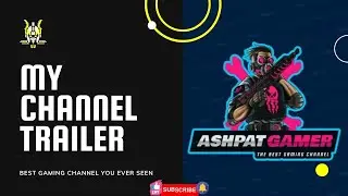 Channel trailer ft. Ashpat gamer / subscribe / like / @techno gamerz / @totalgaming / @Mythpat