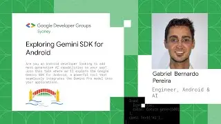 Exploring Gemini SDK for Android | GDG Sydney