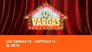 The Vargas Season 2 - Chapter 11: The Challenge