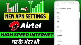 Airtel 5G APN Settings | Increase Airtel 5G Speed | How To Increase Airtel 5G Speed 2024