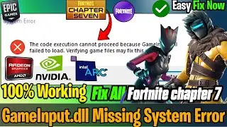 🛠️ How To Fix Fortnite GameInput.dll Error | “Failed to Load” Crash Solution