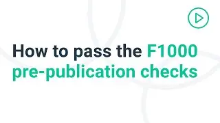 How to pass the F1000 pre-publication checks