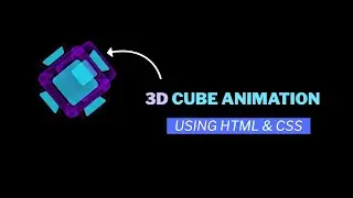How To Create An Animated 3D Cube Using HTML & CSS | CSS Perspective & Transform – 3D Cube Animation