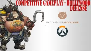 Overwatch Competitive Gameplay - Roadhog Hollywood Defense
