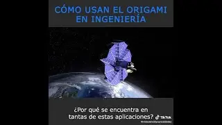 El uso del origami en ingeniería.