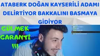 ATABERK DOĞAN Kayserilinin Bakkalını Basmaya Gidiyor. Adam Deliriyor...