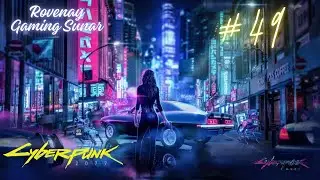 Cyberpunk 2077 - Bölüm 49 Bütün Sonlar