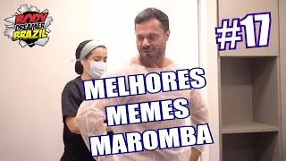 MELHORES MEMES MAROMBA 17 😂 (BODYDREAMERBRAZIL) 🤣🤣🤣