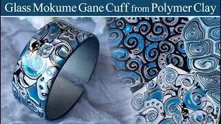 Glass Mokume Gane Cuff from Polymer Clay - 3 Different Clay Slabs