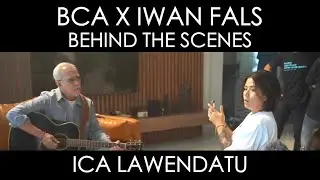 BTS (Behind The Scenes) BCA x Iwan Fals x Lil M
