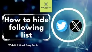 How to Hide Following List on Twitter || Web Solution