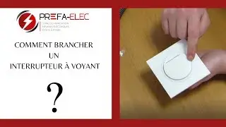 Tuto Interrupteur à voyant