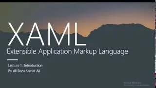 Lecture 1 : Introduction to XAML