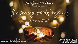 ERBF Sunday Service for December 8, 2024