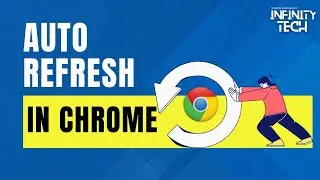 How to Auto Refresh in Google Chrome Browser