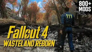 Fallout 4: Wasteland Reborn – ULTRA Modded Remake 2025 | EP 1