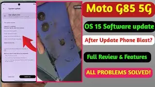 MOTO G85 OS Android 15 Update//Moto G85 blast after Update//moto g85 5g android 15 update features