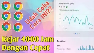 Cara Kejar 4000 Jam Tayang Youtube Dengan Cepat | Kejar Jam Tayang Youtube Dengan Cloning Chrome