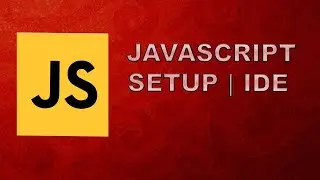JavaScript Computer Science Installing JavaScript IDE JavaScript Crash Course #2