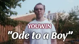 YOUWIN - Ode To A Boy (Official Music Video)