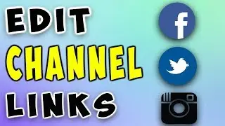 How To Edit Youtube Channel Art Links 2018