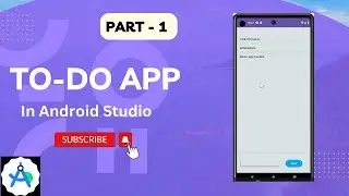 Todo App in Android Studio || Part - 1 || Source Code
