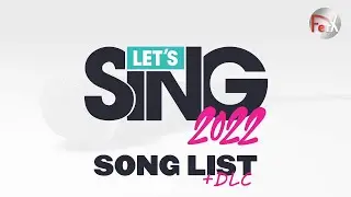 Let's Sing 2022 - Song List + All DLC [Nintendo Switch]
