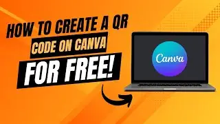How To Create a QR Code In Canva (For Free)