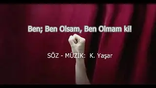 Ben Ben Olsam Ben Olmam ki