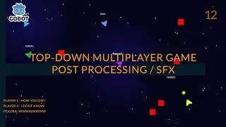How To Make A Dedicated Server Multiplayer Game in Godot | Post Processing SFX