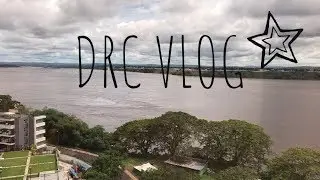DRC Vlog | Congo River