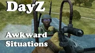 An Awkward Encounter - DayZ