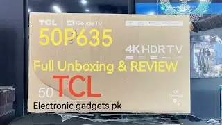 TCL P635 | 4K UHD | LATEST 2022 FULL REVIEW AND UNBOXING | HINDI + URDU