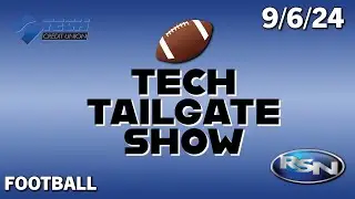 RSN Tech Tailgate Show: Week 3 - 9/6/24