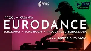 Prog. MIXMANIA EURODANCE 90s Live | Mix by Marcelo PS Melo | 28/MAR/25
