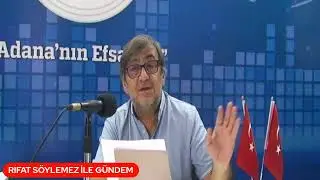 03.08.2023 RIFAT SÖYLEMEZ İLE GÜNDEM