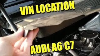 Where is VIN on Audi A6 C7 Chassis Identification Number Location