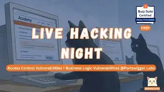 Live Hacking Night - Day09 - Portswigger Academy Series (Access Control + Business Logic Vulns)