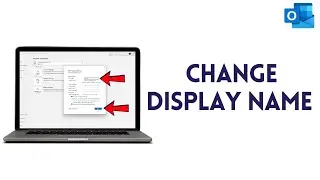 How to Change Display Name in Outlook in 2025 — Quick & Easy Guide