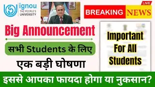 (Breaking News) Big Announcement by IGNOU | IGNOU Admission 2024 January Session | Admission Process