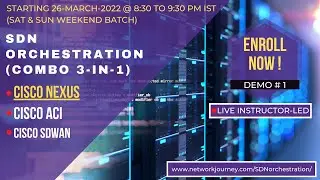 🔴#2 SDN  Orchestration | Cisco NEXUS + SDWAN + ACI : Bundle Pack \ Starting 02-April-2022 @ 06:30PM