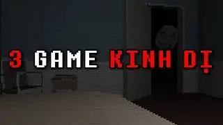 3 GAME KINH DỊ  NGẪU NHIÊN TRONG 27 PHÚT 25 GIÂY