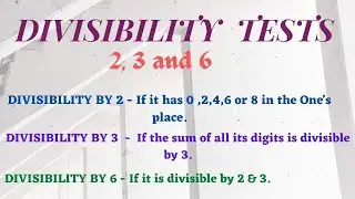 Divisibility Tests || Divisibility by 2,3 and 6 || Maths || For all classes ||