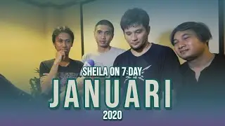 #SHEILAON7DAY JANUARI 2020