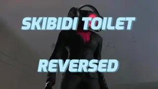Skibidi toilet 61 REVERSED